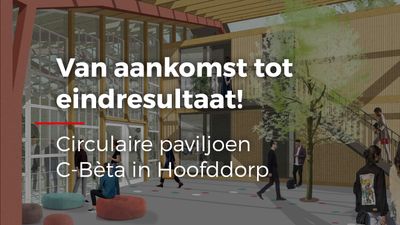 video Realisatie circulair paviljoen Hoofddorp